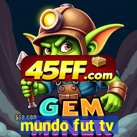 mundo fut tv